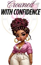 Load image into Gallery viewer, Crowned with Confidence