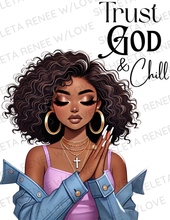 Load image into Gallery viewer, Trust God and Chill