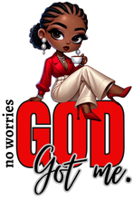 Load image into Gallery viewer, No Worries God Got Me
