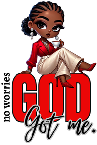 No Worries God Got Me