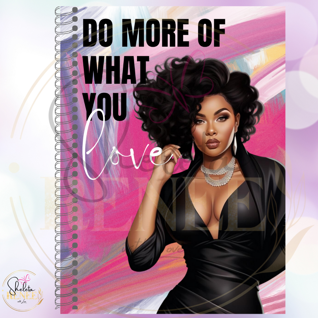 Do more of what you love