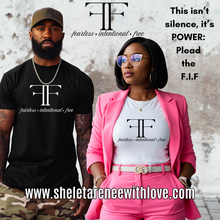 Load image into Gallery viewer, PLEAD THE F.I.F. – FEARLESS. INTENTIONAL. FREE
