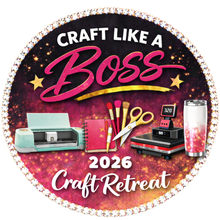 Load image into Gallery viewer, WELCOME TO CRAFT LIKE A BOSS RETREAT

