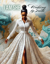 Load image into Gallery viewer, I AM SHE Walking by Faith
